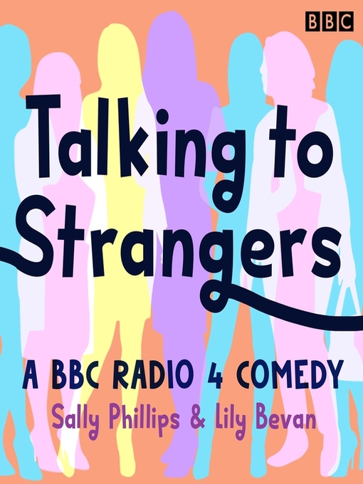 Title details for Talking to Strangers by Sally Phillips - Wait list